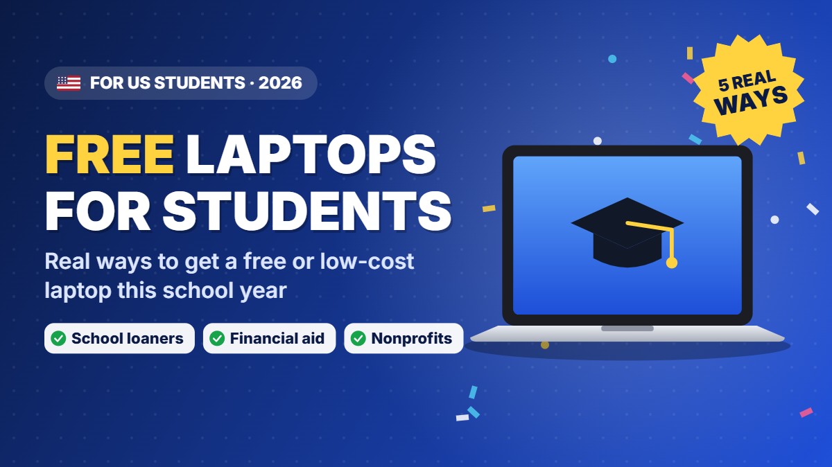 Free laptops for US students in 2026: school loaners, financial aid and nonprofit programs